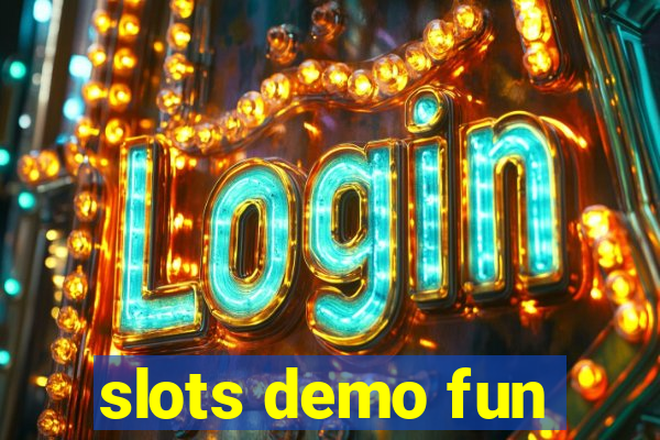 slots demo fun